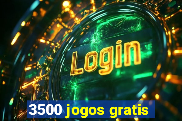 3500 jogos gratis